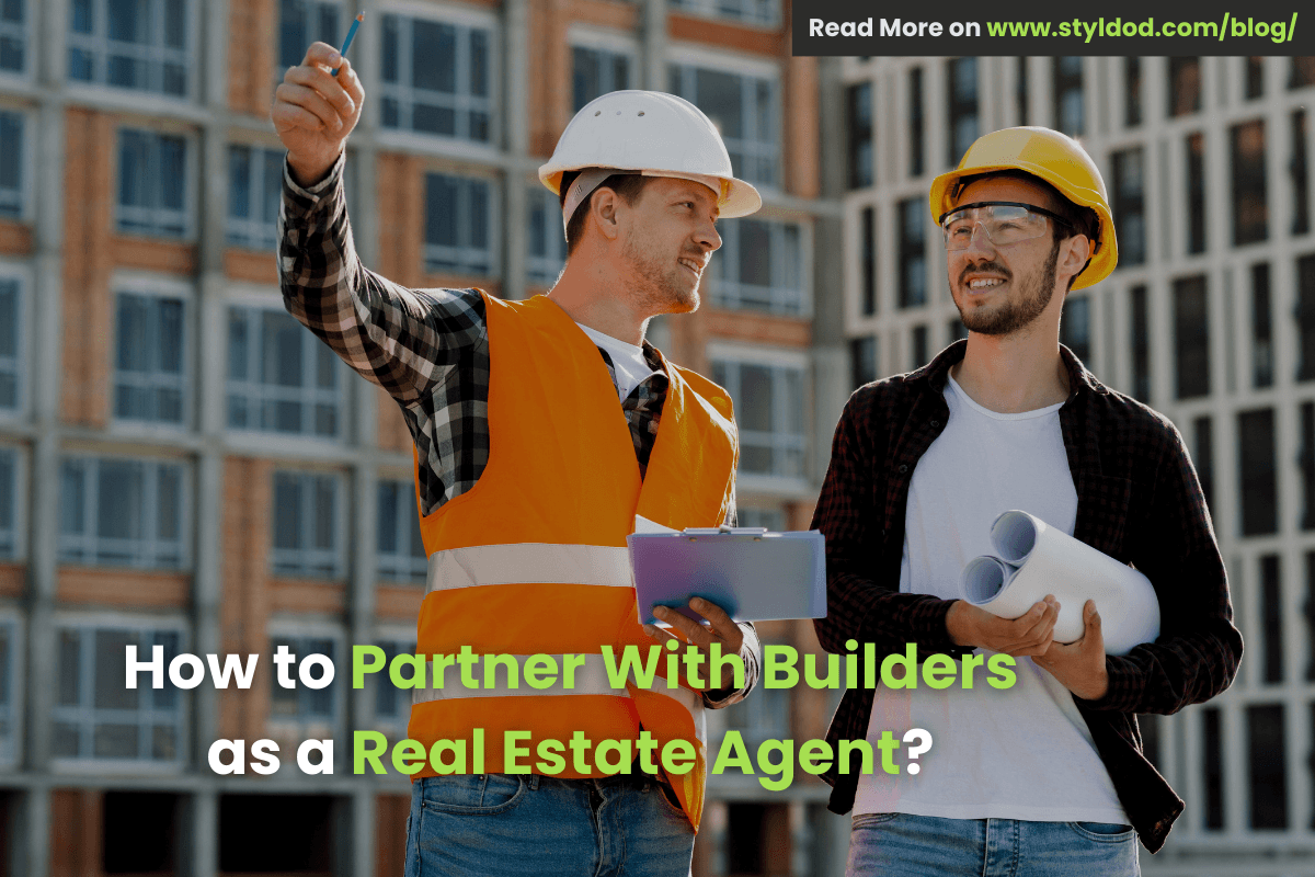 How Real Estate Agents Can Partner With Builders