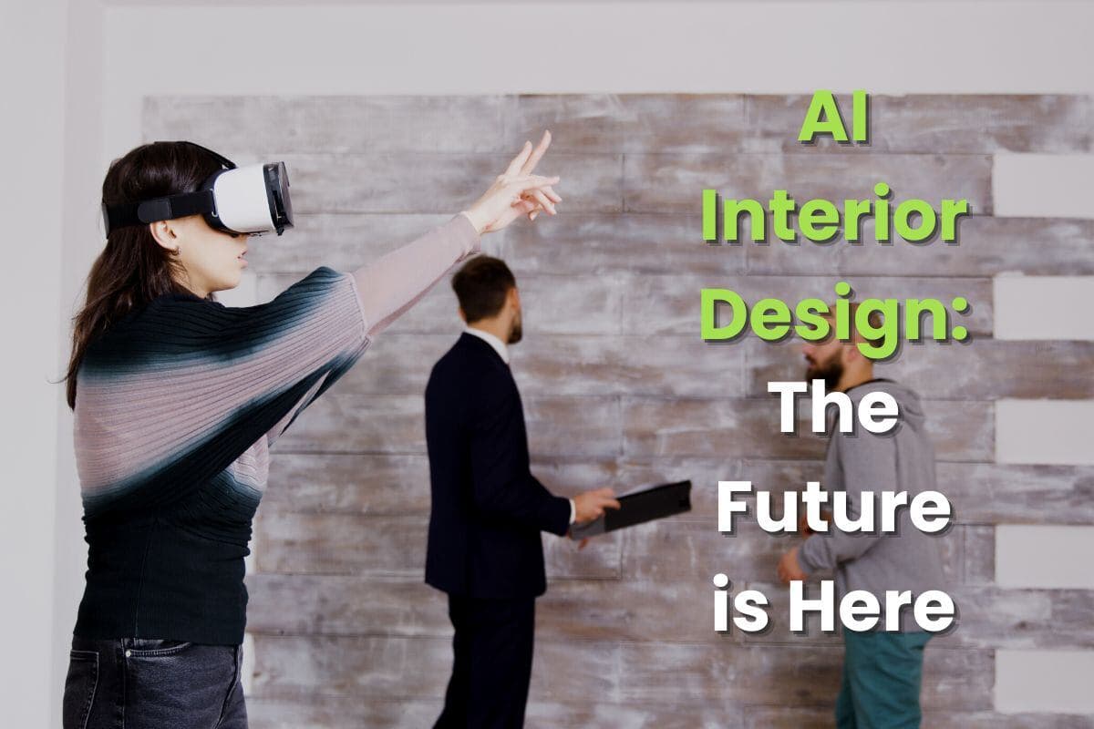 AI Interior Design: The Future is Here
